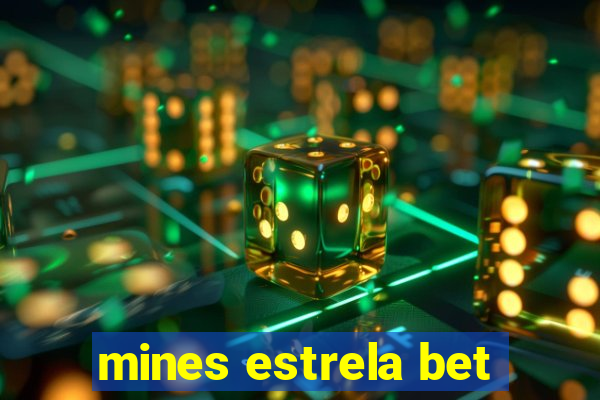 mines estrela bet